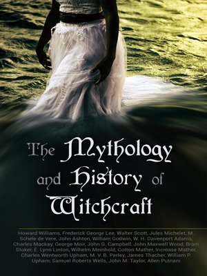 cover image of The Mythology and History of Witchcraft